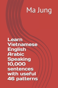 Learn Vietnamese English Arabic Speaking 10,000 sentences with useful 46 patterns