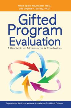 Paperback Gifted Program Evaluation: A Handbook for Administrators & Coordinators Book