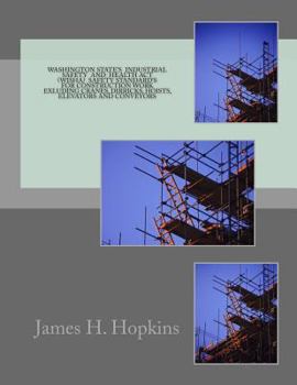 Paperback Washington State's Industril Safety and Health Act (WISHA): Standards for the Construction Industry Book