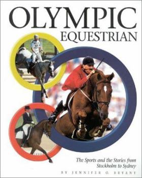 Paperback Olympic Equestrian: The Sports and the Stories from Stockholm to Sydney Book