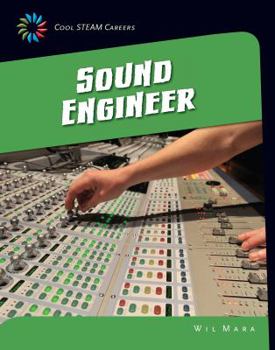 Sound Engineer - Book  of the Cool STEAM Careers