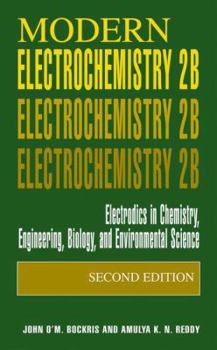 Paperback Modern Electrochemistry 2b: Electrodics in Chemistry, Engineering, Biology and Environmental Science Book