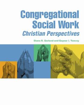 Perfect Paperback Congregational Social Work: Christian Perspectives Book