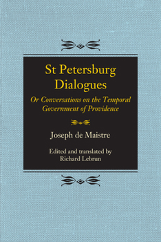 Paperback St Petersburg Dialogues: Or Conversations on the Temporal Government of Providence Book