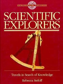 Hardcover Scientific Explorers: Travels in Search of Knowledge Book