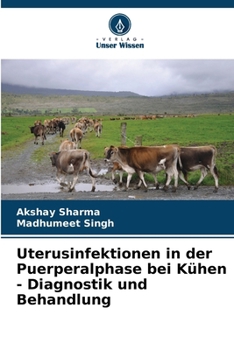 Paperback Uterusinfektionen in der Puerperalphase bei Kühen - Diagnostik und Behandlung [German] Book