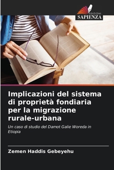 Implicazioni del sistema di proprietà fondiaria per la migrazione rurale-urbana
