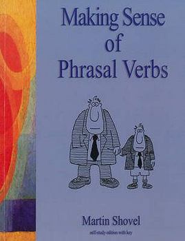 Paperback Making Sense of Phrasal Verbs: With Key Book