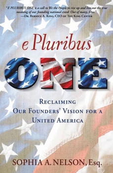 Hardcover E Pluribus One: Reclaiming Our Founders' Vision for a United America Book