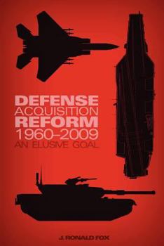 Paperback Defense Acquisition Reform, 1960-2009: An Elusive Goal Book
