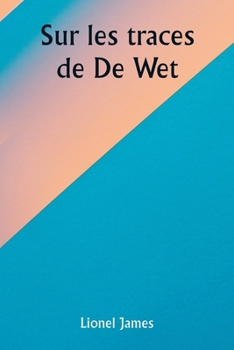 Paperback Sur les traces de De Wet [French] Book