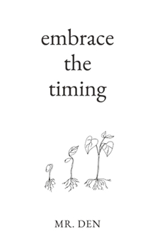 Paperback Embrace The Timing Book