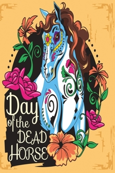 Notizbuch Day of the dead horse Version 1: vielseitiges Notizbuch modernes und auff�lliges Notizbuch kariert 120 karierte Seiten Din A5 perfekt als Notizheft, Tagebuch und Journal Geschenk mit Pferd