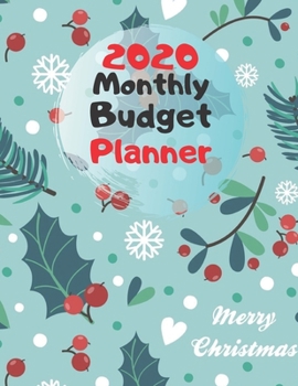 Monthly Budget Planner 2020: Monthly Finance Budget Planner Expense Tracker Bill Organizer Journal Notebook