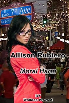 Paperback Allison Rubiero: A Small Case of Moral Harm Book