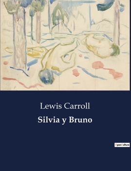 Paperback Silvia y Bruno [Spanish] Book