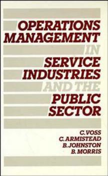 Paperback Operations Management in Service Industries and the Public Sector: Text and Cases Book