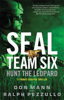 SEAL Team Six: Hunt the Leopard - Book #8 of the SEAL Team Six