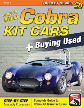 Paperback How to Build Cobra Kit Cars + Buying Used (Project Series) Book
