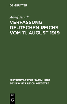 Hardcover Verfassung Deutschen Reichs Vom 11. August 1919: Mit Einleitung Und Kommentar [German] Book