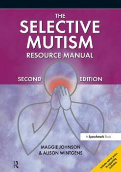 Paperback The Selective Mutism Resource Manual: 2nd Edition Book