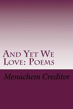 Paperback And Yet We Love: Poems Book