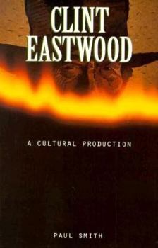 Paperback Clint Eastwood: A Cultural Production Book