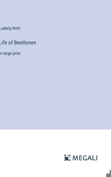 Hardcover Life of Beethoven: in large print Book