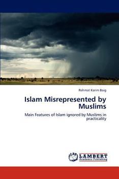 Paperback Islam Misrepresented by Muslims Book