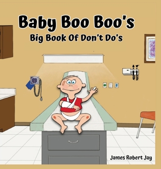 Hardcover Baby Boo Boo's: Big Book of Don't Do's Book