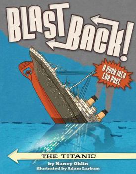 The Titanic - Book  of the Blast Back!