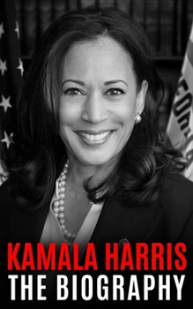 Paperback Kamala Harris: The Biography Book