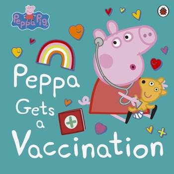 Paperback Peppa Pig: Peppa Gets a Vaccination Book