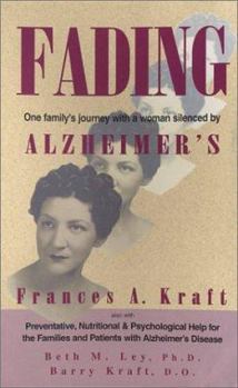 Paperback Fading: One Family Journey with a Woman Silenced by Alzheimer's Book