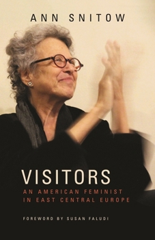Hardcover Visitors: An American Feminist in East Central Europe Book