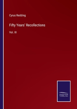 Paperback Fifty Years' Recollections: Vol. III Book