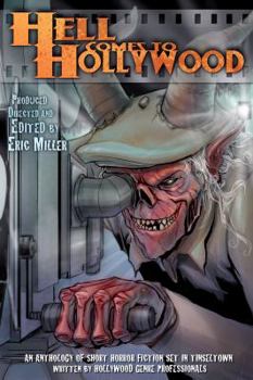 Hell Comes to Hollywood, Volume I - Book #1 of the Hell Comes To Hollywood