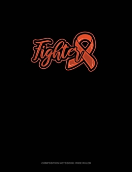 Fighter: Composition Notebook: Wide Ruled