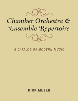 Paperback Chamber Orchestra and Ensemble Repertoire: A Catalog of Modern Music Book
