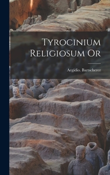Hardcover Tyrocinium Religiosum Or Book