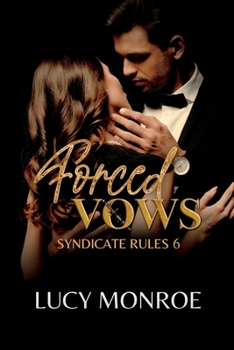 Forced Vows (Syndicate Rules) - Book #5 of the Syndicate Rules