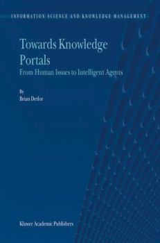 Hardcover Towards Knowledge Portals: From Human Issues to Intelligent Agents Book