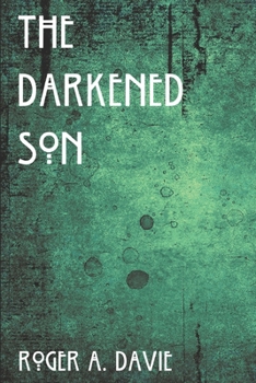 Paperback The Darkened Son Book