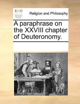 Paperback A paraphrase on the XXVIII chapter of Deuteronomy. Book