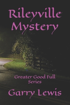 Paperback Rileyville Mystery: Greater Good Full Series Book
