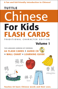 Paperback Tuttle Chinese for Kids Flash Cards Kit Vol 1 Traditional Ed: Traditional Characters [Includes 64 Flash Cards, Audio Recordings, Wall Chart & Learning Book