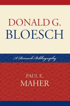 Hardcover Donald G. Bloesch: A Research Bibliography Book