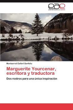 Marguerite Yourcenar, Escritora y Traductora