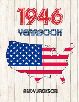 Paperback 1946 U.S. Yearbook: Interesting Original Book Full of Information from 1946 - Unique Birthday Present / Gift Idea! Book