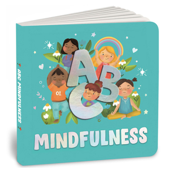 Board book ABC Mindfulness: An Engaging Illustrated Board Book A to Z Mindfulness Book for Kids, Toddlers to Find Calm and Keep Focus Book for 3+ [Penguin Early Book